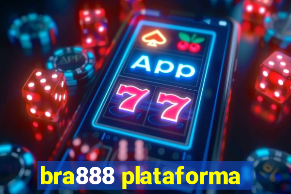 bra888 plataforma